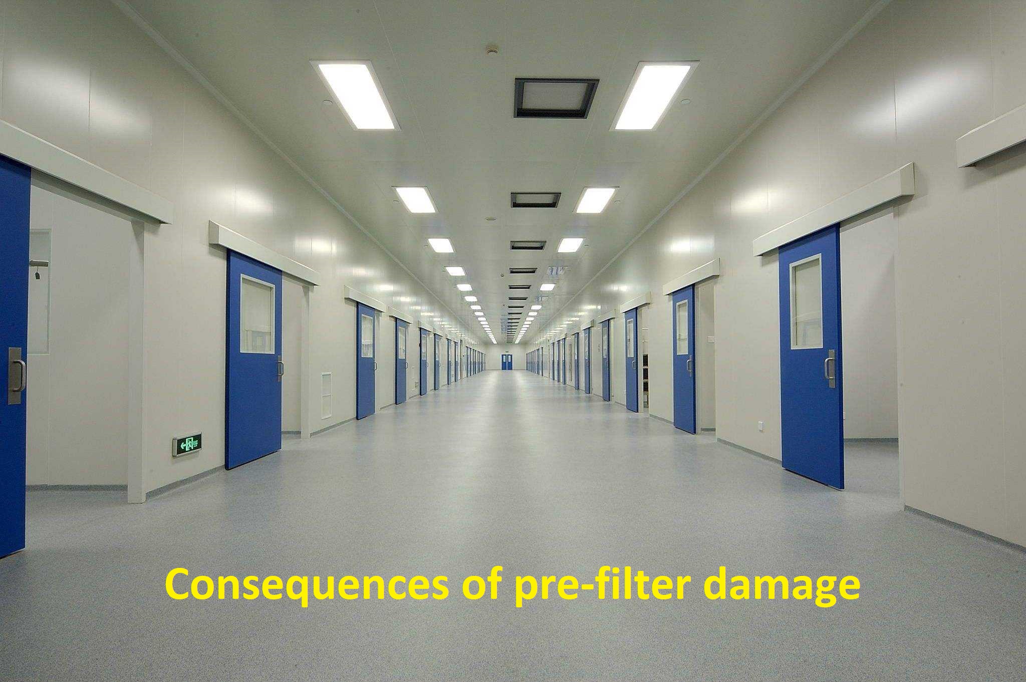 Field case of air filter in cleanroom-Consequences of pre-filter damage